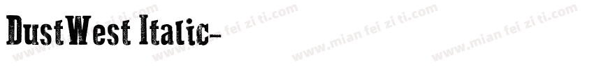 DustWest Italic字体转换